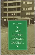 Poort, Ds. J.J. - Als lijden langer duurt, Boeken, Ophalen of Verzenden, Nieuw, Poort, Ds. J.J., Christendom | Protestants