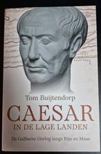 Tom Buijtendorp - Caesar in de Lage Landen, Europa, Ophalen of Verzenden, Zo goed als nieuw, Tom Buijtendorp