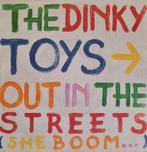 THE DINKY TOYS - OUT IN THE STREETS ( SHE BOOM ...), Cd's en Dvd's, Gebruikt, Ophalen of Verzenden