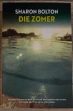 Die zomer Sharon Bolton 9789044985559, Boeken, Thrillers, Ophalen of Verzenden, Zo goed als nieuw, Nederland