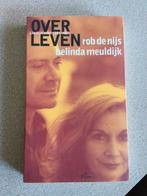 Over leven, Liedteksten ,Rob de Nijs, Belinda Meuldijk, Boeken, Biografieën, Ophalen of Verzenden, Gelezen