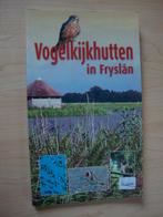 VOGELKIJKHUTTEN in Fryslân door Harrie Ernst, Boeken, Natuur, Ophalen of Verzenden, Zo goed als nieuw, Natuur algemeen