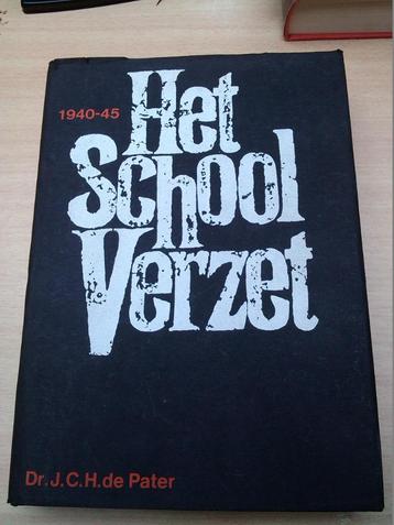 het schoolverzet 1940 1945 JCH de pater hard cover  beschikbaar voor biedingen