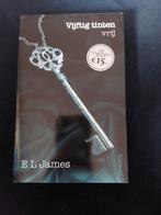 Vijftig tinten vrij - E L James, Boeken, Ophalen of Verzenden, Gelezen, E L James, Nederland