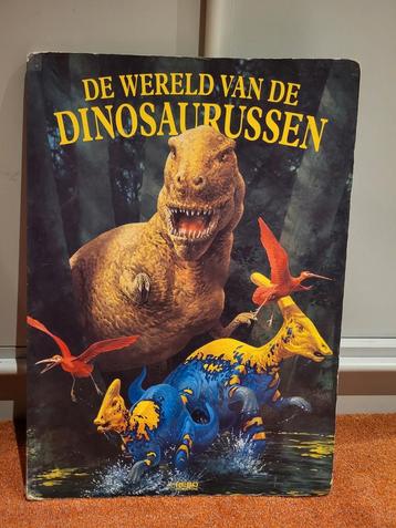 De Wereld van de Dinosaurussen - Groot formaat prentenboek