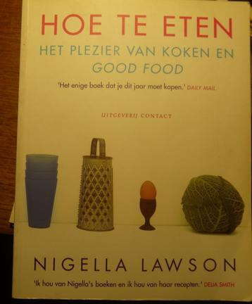 Hoe te eten Het plezier van koken en Good Food Nigella Lawso