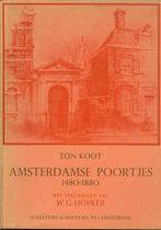 Ton Koot - Amsterdamse poortjes 1480-1880 -, Boeken, Ophalen of Verzenden, Gelezen