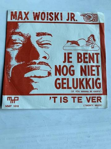 Max Woiski JR. - Je bent nog niet gelukkig ( single) beschikbaar voor biedingen