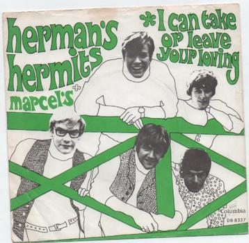 Herman's  Hermits- I can take or leave     Zeldzaam! beschikbaar voor biedingen