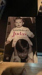 Astrid Holleeder - Judas, Boeken, Detectives, Ophalen of Verzenden, Astrid Holleeder, Zo goed als nieuw