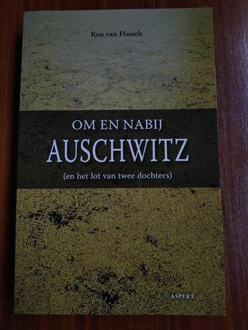 Om en nabij Auschwitz (auteur Ron van Hasselt) beschikbaar voor biedingen