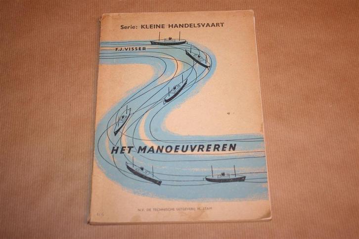 Boek - Het manoeuvreren - Serie: Kleine handelsvaart, Verzamelen, Scheepvaart, Gebruikt, Boek of Tijdschrift, Motorboot, Ophalen of Verzenden