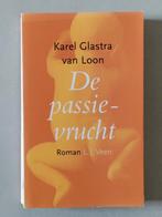 De Passievrucht - Karel Glastra van Loon, Ophalen of Verzenden, Gelezen, Karel Glastra van Loon, Nederland