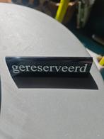 Gereserveerd Bordje - Stijlvol & Praktisch, Ophalen of Verzenden, Nieuw