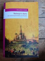Natasja's Dans: een culturele gs van Rusland- Orlando Figes, Boeken, 19e eeuw, Orlando Figes, Europa, Ophalen of Verzenden