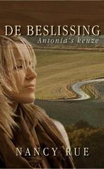 Nancy Rue De Beslissing Antonia's keuze   (x), Boeken, Ophalen of Verzenden, Gelezen