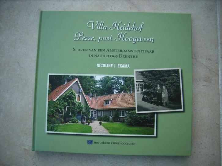 Villa Heidehof Pesse, post Hoogeveen - Nicoline J.Ekama, Boeken, Geschiedenis | Stad en Regio, Zo goed als nieuw, 20e eeuw of later
