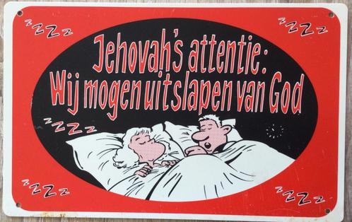 Alles moet weg:  Tekst:Jehova’s : wij mogen uitslapen, Hobby en Vrije tijd, Feestartikelen, Gebruikt, Ophalen of Verzenden