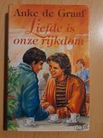 LIEFDE IS ONZE RIJKDOM door Anke de Graaf, Gelezen, Ophalen of Verzenden, Nederland