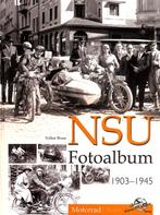 NSU Fotoalbum 1903-1945, Boeken, Motoren, Nieuw, Verzenden, Merk of Model, Volker Bruse