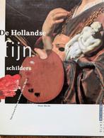 DE HOLLANDSE FIJNSCHILDERS, Gelezen, Rijksmuseum Amsterdam, Ophalen of Verzenden, Schilder- en Tekenkunst