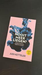 Judi Ketteler - Nooit meer liegen?, Ophalen of Verzenden, Gelezen, Judi Ketteler