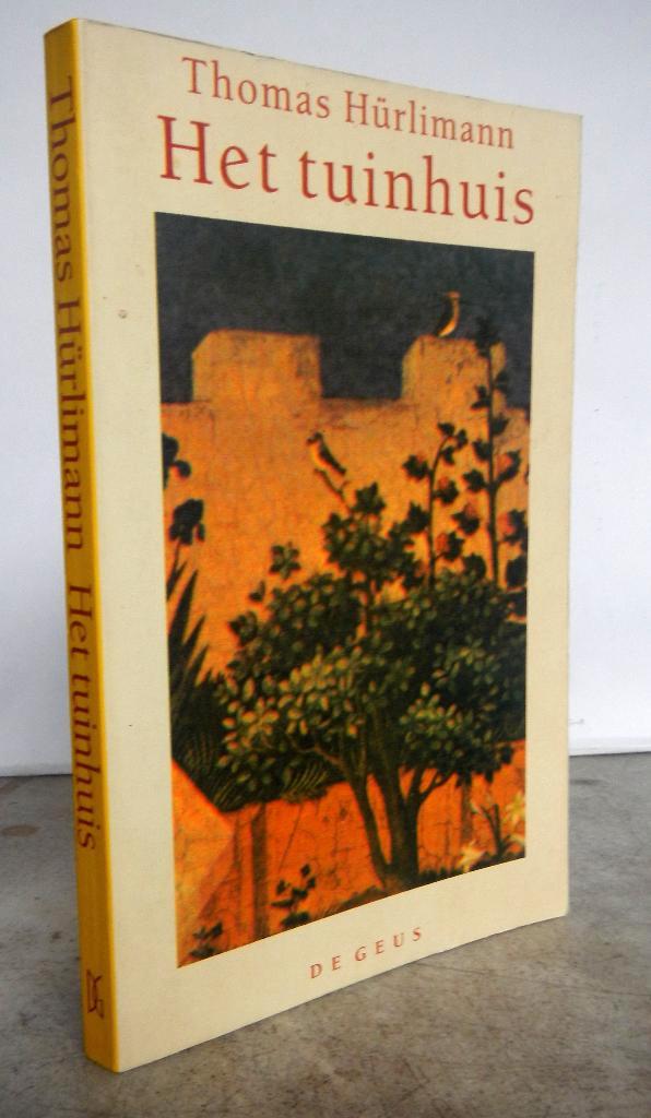 Hürlimann, Thomas - Het tuinhuis (1991 1e dr.), Boeken, Literatuur, Zo goed als nieuw, Ophalen of Verzenden