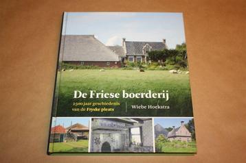 De Friese boerderij. 2500 jaar gesch van de Fryske pleats. beschikbaar voor biedingen