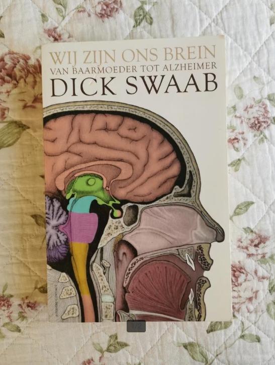 Wij zijn ons brein, Dick Swaab van Baarmoeder tot Alzheimer., Functieleer of Neuropsychologie, Ophalen of Verzenden, Zo goed als nieuw