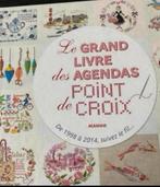 Le GRAND LIVRE des AGENDAS POINT DE CROIX 1998 à 2014, Hobby en Vrije tijd, Borduren en Borduurmachines, Verzenden, Nieuw, Handborduren