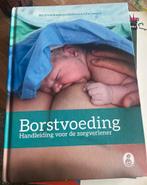 Borstvoeding Handleiding voor de zorgverlener, Boeken, Zwangerschap en Opvoeding, Ophalen of Verzenden, Zo goed als nieuw