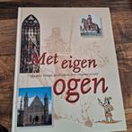 Met Eigen Ogen - Haagse Geschiedenis, Ophalen of Verzenden, 20e eeuw of later, Gelezen, Onbekend