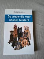 De vrouw die naar honden luistert - Jan Fennell, Boeken, Ophalen of Verzenden, Zo goed als nieuw, Jan Fennell
