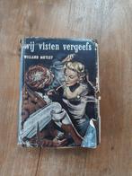 Wij visten vergeefs – Willard Motley (oudje met karakter), Ophalen of Verzenden