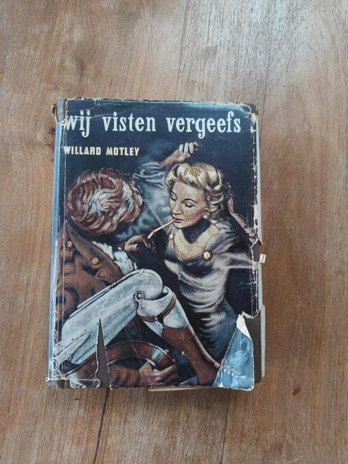 Wij visten vergeefs – Willard Motley (oudje met karakter), Boeken, Romans, Ophalen of Verzenden