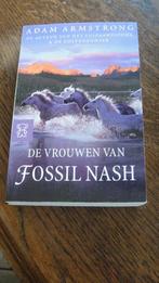 121 Boek Roman : De Vrouwen van Fossil Nash, Ophalen of Verzenden, Adam Armstrong, Zo goed als nieuw, Nederland
