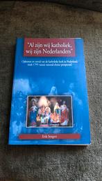 Erik Sengers - Al zijn wij katholiek, wij zijn Nederlanders, Boeken, Ophalen of Verzenden, Zo goed als nieuw, E. Sengers