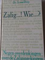 Zalig..!Wie..?. Ds S van Dorp, Ds S van Dorp, Christendom | Protestants, Ophalen of Verzenden, Zo goed als nieuw