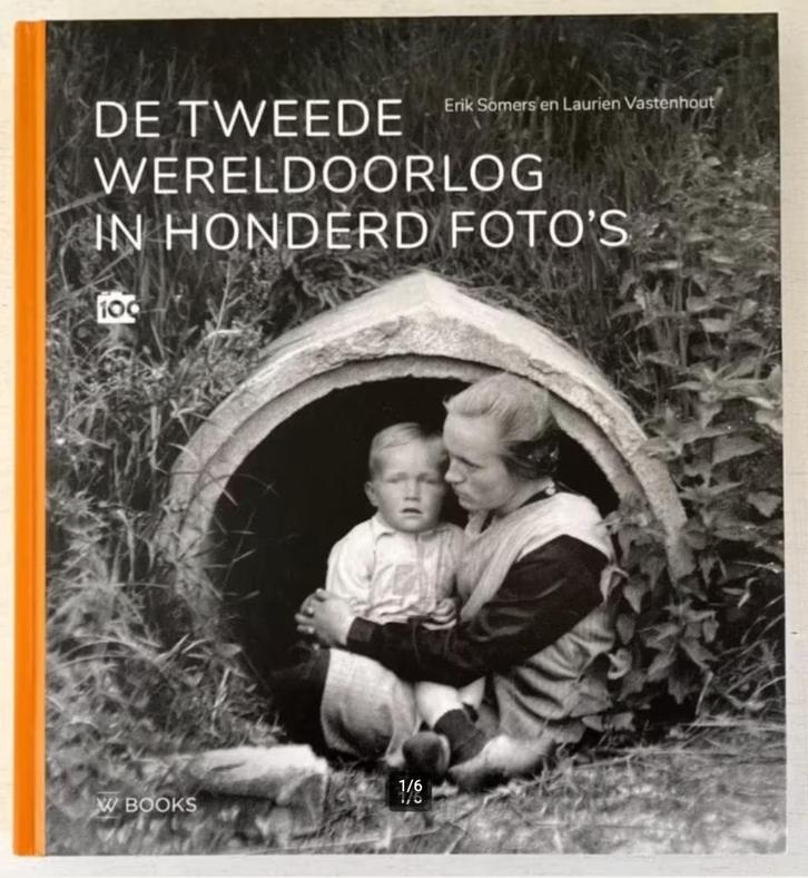 De Tweede Wereldoorlog in honderd foto's, Boeken, Oorlog en Militair, Zo goed als nieuw, Algemeen, Tweede Wereldoorlog, Ophalen of Verzenden