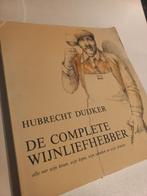 boek Hubrecht Duijker - De complete wijnliefhebber - zgan, Verzamelen, Wijnen, Frankrijk, Overige typen, Ophalen of Verzenden