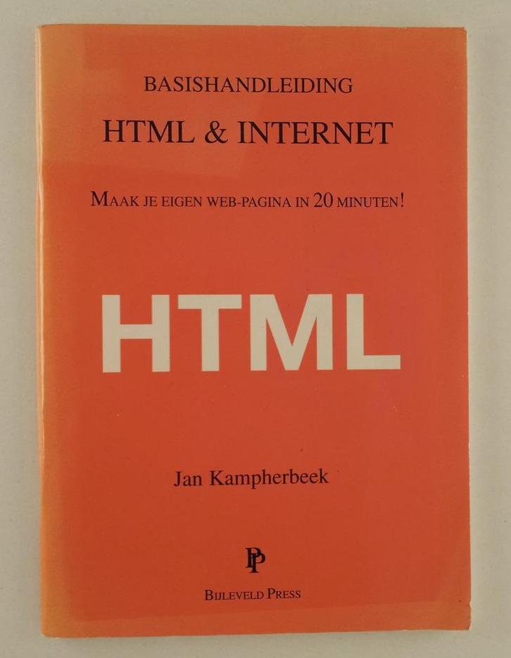 Kampherbeek, Jan - Basishandleiding HTML & Internet / Maak j, Boeken, Informatica en Computer, Gelezen, Internet of Webdesign