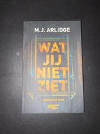 Wat Jij Niet Ziet - M.J. Arlidge, Boeken, Ophalen of Verzenden, Zo goed als nieuw