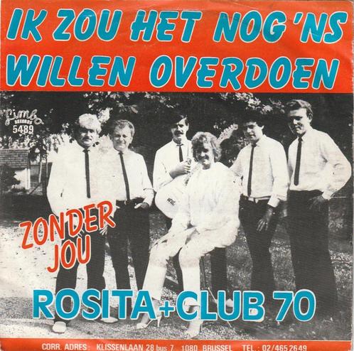 Rosita & Club 70 Ik zxou het nog willen overdoen - Nr 68, Cd's en Dvd's, Vinyl | Nederlandstalig, Gebruikt, Levenslied of Smartlap