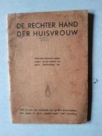 Raadgevingen de rechterhand der Huisvrouw Handboek 1947?, Ophalen of Verzenden, Gelezen, Overige onderwerpen, Onbekend