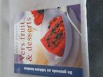 1 mooi kook boek ,vers fruit & desserts, Ophalen of Verzenden, Nieuw, Taart, Gebak en Desserts