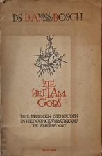 Zie het Lam Gods - Ds. D.A. van den Bosch, Boeken, Ds. D.A. van den Bosch, Ophalen of Verzenden, Overige onderwerpen, Tweede Wereldoorlog