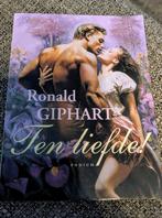 Ten liefde - Ronald Giphart, Boeken, Ophalen of Verzenden, Zo goed als nieuw, Nederland