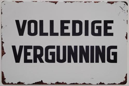 Volledige Vergunning reclamebord van metaal wandbord deco, Huis en Inrichting, Woonaccessoires | Tekstborden en Spreuken, Nieuw