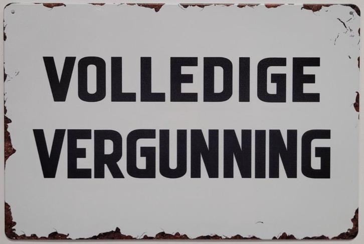 Volledige Vergunning reclamebord van metaal wandbord deco, Huis en Inrichting, Woonaccessoires | Tekstborden en Spreuken, Nieuw