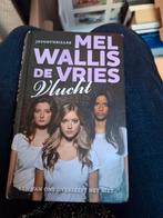 Mel Wallis de Vries - Vlucht, Boeken, Ophalen of Verzenden, Zo goed als nieuw, Mel Wallis de Vries